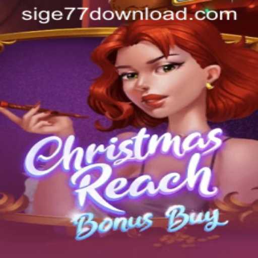 Discover the Exciting World of ChristmasReachBonusBuy at Sige77.COM