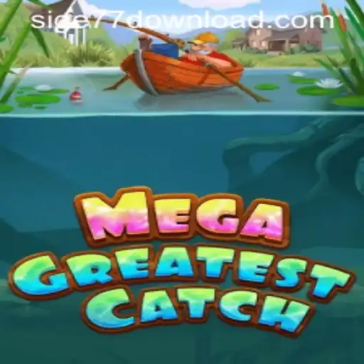 MegaGreatestCatch: Dive into the Ultimate Fishing Adventure with Sige77.COM
